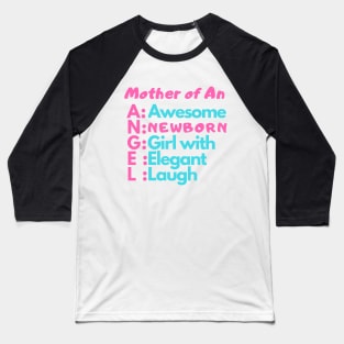 Mother of an Angel - Limited Collection for Super mom Baseball T-Shirt